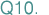 Q10